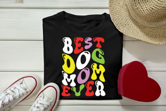 Best Dog Mom Ever Retro Design Graphics