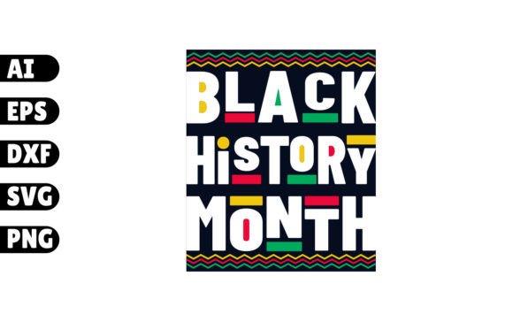 Black History Month Typography Design Graphics