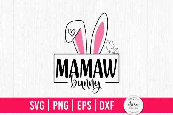 Mamaw Bunny Happy Easter Sublimation Graphics