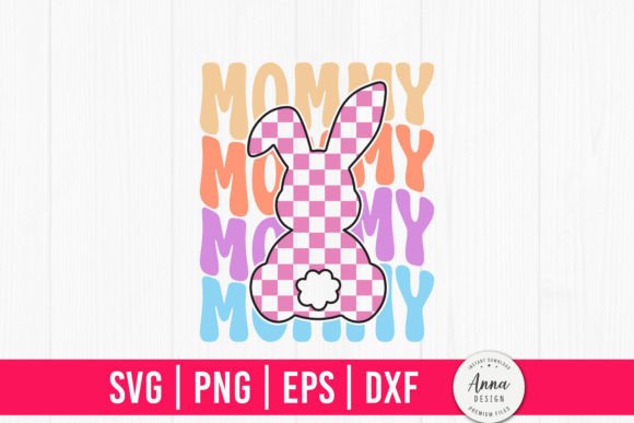 Mommy Retro Easter Bunny Graphics and Print Templates