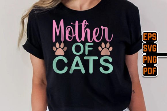 Mother of Cats Quote T-Shirt Design