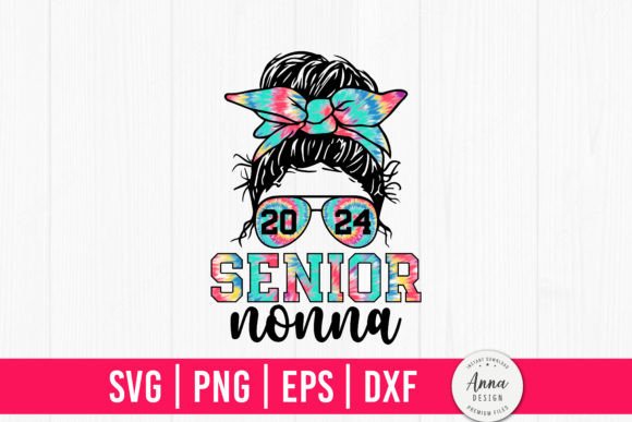Senior Nonna 2024 Class of 24 Graphics and Print Templates