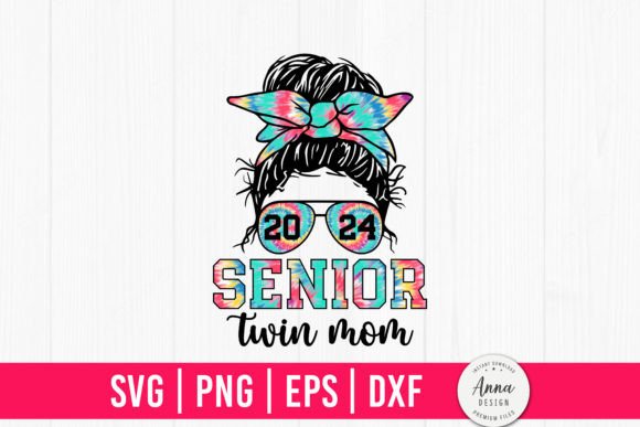 Senior Twin Mom 2024 Class of 24 Graphics