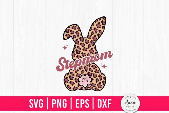 Stepmom Easter Leopard Bunny
