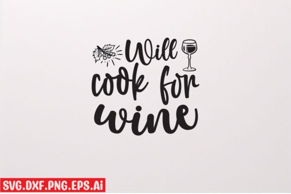 Will Cook for Wine Graphics for T-Shirt Designs